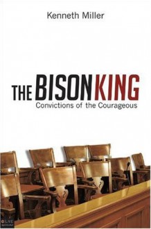 The Bison King - Kenneth Miller