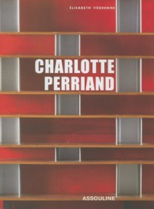 Charlotte Perriand - Elisabeth Vedrenne