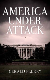 America Under Attack - Gerald Flurry, Philadelphia Church of God