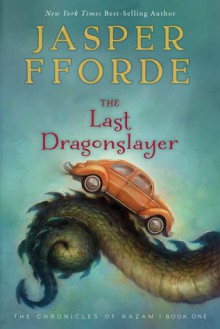 The Last Dragonslayer - Jasper Fforde