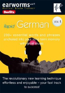 Earworms German: 200+ Essential Words and Phrases Anchored into Your Long-term Memory With Great Music (Berlitz Earworms) - Berlitz Publishing Company, Berlitz Publishing Company