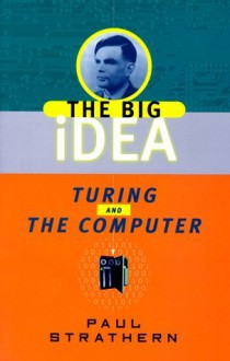 Turing and the Computer - Paul Strathern