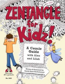 Zentangle for Kidz - Sandy Steen Bartholomew