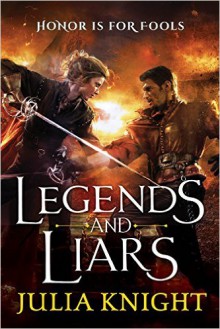 Legends and Liars - Julia Knight