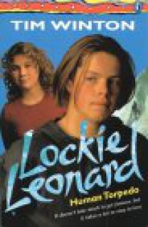 Lockie Leonard, Human Torpedo - Tim Winton