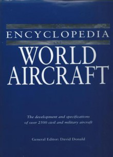 The Encyclopedia of World Aircraft - David Donald