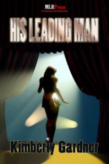 His Leading Man - Kimberly Gardner