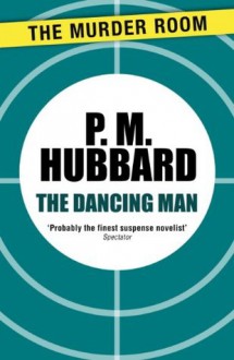 The Dancing Man - P.M. Hubbard