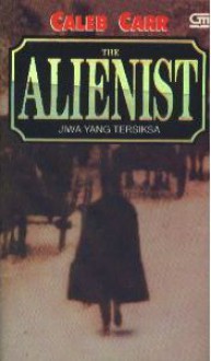 The Alienist - Jiwa Yang Tersiksa - Caleb Carr