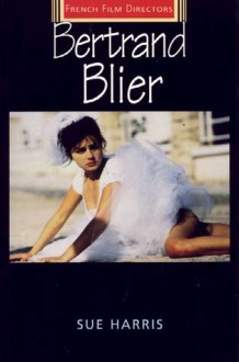 Bertrand Blier - Sue Harris