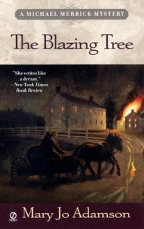 The Blazing Tree - Mary Jo Adamson