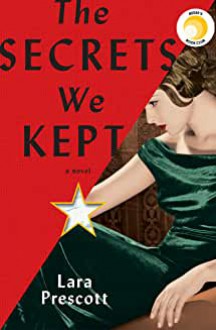 The Secrets We Kept - Lara Prescott