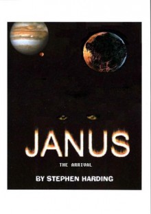 Janus the Arrival - Stephen Harding