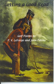 Getting a Good Read - P.V. LeForge, John Pekins