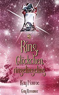 Ring Glöckchen ringelingeling - Kay Monroe