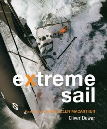 Extreme Sail - Oliver Dewar, Dame MacArthur, Dame Ellen MacArthur