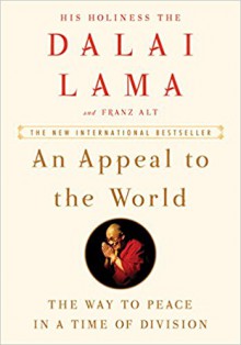 An Appeal to the World: The Way to Peace in a Time of Division - Franz Alt, Dalai Lama XIV