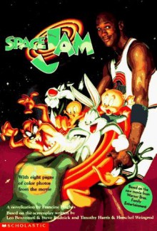 Space Jam - Francine Hughes, Nancy E. Krulik