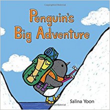 Penguin's Big Adventure - Salina Yoon