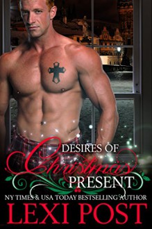 Desires of Christmas Present (A Christmas Carol Book 2) - Lexi Post