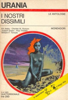 I nostri dissimili - Ed Jesby, Charles W. Runyon, Joseph Green, Paul Thielen, William Frederick Temple