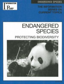 Endangered Species: Protecting Biodiversity - Gale Group