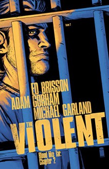 The Violent #2 - Ed Brisson, Adam Gorham