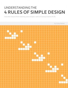 Understanding the Four Rules of Simple Design - Corey Haines