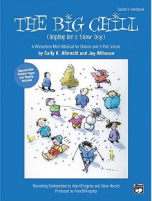 The Big Chill: Teacher's Handbook - Jay Althouse