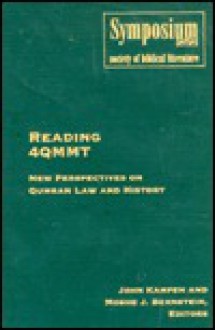 Reading 4qmmt: New Perspectives on Qumran Law and History - John Kampen