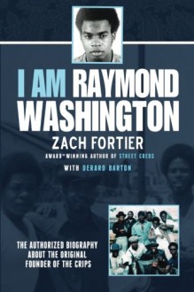 I am Raymond Washington - Zach Fortier, Derard Barton, Blue Harvest Creative