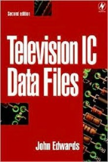 Television IC Data Files, Second Edition (Newnes) - J. Edwards