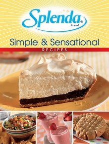 Splenda Simple & Sensational Recipes - Publications International Ltd.