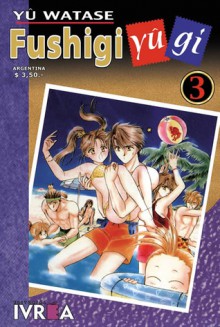 Fushigi Yûgi #3 - Yuu Watase, Agustín Gómez Sanz