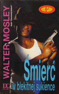 Śmierć w błękitnej sukience - Walter Mosley