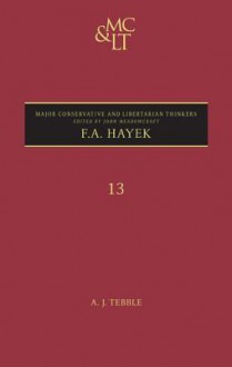 F.A. Hayek - A.J. Tebble