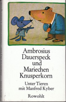 Ambrosius Dauerspeck und Mariechen Knusperkorn. - Manfred Kyber