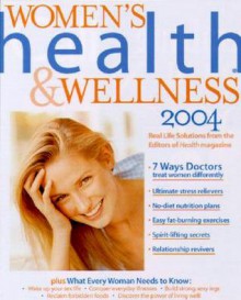 Women's Health & Wellness 2004 - Health Magazine