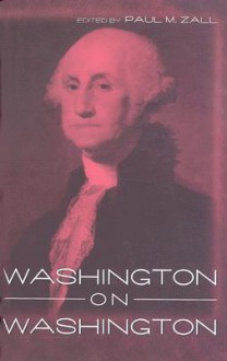 Washington on Washington - George Washington