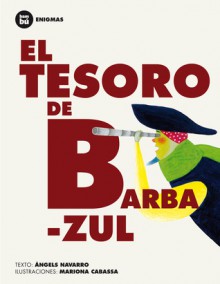 El tesoro de Barbazul - Angels Navarro, Mariona Cabassa