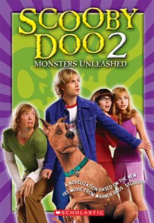 Scooby Doo 2: Monsters Unleashed: Junior Novelization - Suzanne Weyn