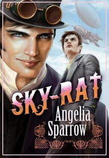 Sky-Rat - Angelia Sparrow
