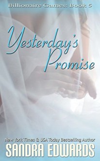 Yesterday's Promise - Sandra Edwards