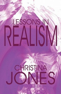 Lessons in Realism - Christina Jones