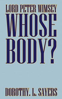 Whose Body? - Dorothy L. Sayers