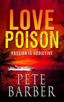 Love Poison - Pete Barber