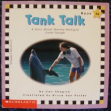 Tank Talk: A Story About Marine Biologist Laela Sayigh (Scholastic Phonics Readers) - Dan Shapiro