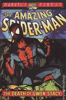 Spider-Man: The Death of Gwen Stacy - Gerry Conway, Stan Lee, Gil Kane