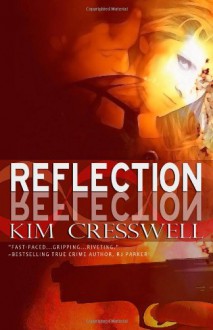 Reflection - Kim Cresswell