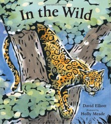 In the Wild - David Elliott, Holly Meade